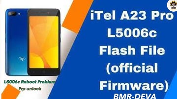 Itel A23 Pro L5006C Hang On Logo | Itel A23 Pro Reboot Problem - Spd Flashing Solution Error Fixed