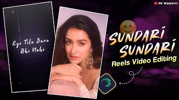 Sundari Sundari Sanju Rathod Song Reels Video Editing Alight Motion #statusediting  @PkWorkcity