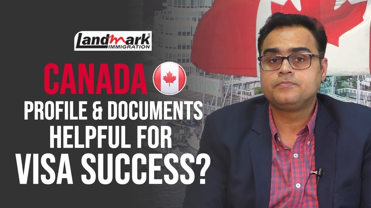 Canada These Profile & Documents Helpful for Visa Success Rate | Study ...