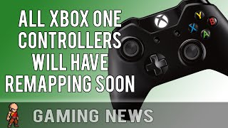 All Xbox One Controllers Will Have Remapping Soon & What About Background Music