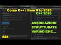 Corso C++ 23 🚀 #24 : Decomposizione Variadica delle Strutture !