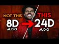 The Weeknd - Save Your Tears [24D Audio | Not 16D/8D]🎧
