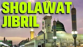 SHOLAWAT JIBRIL MERDU 30 MENIT