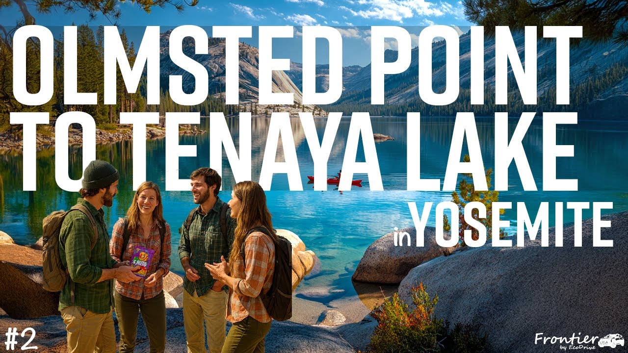 Olmsted Point to Tenaya Lake: A Guide to Yosemite's Best Views