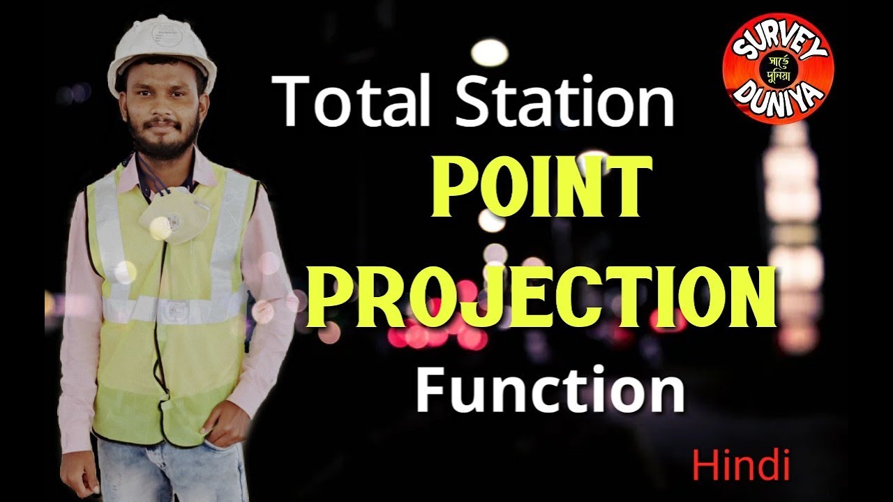 Point Projection in Total Station Hindi