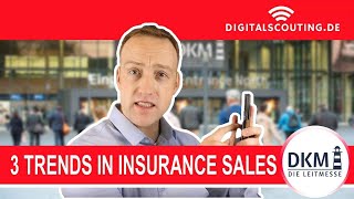 3 trends in #insurance sales at DKM - the largest #insurer & #insurtech conference in Germany