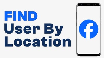 How to Find Facebook User by Location - Easy Tutorial