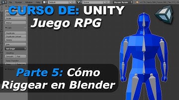 Como crear un juego RPG - Parte 5: Riggear Personaje 3D