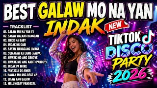 BEST🔥  TIKTOK DISCO PARTY 2026 - GALAW MO NA YAN X LATEST TIKTOK VIRAL APRIL 2026 🇵🇭