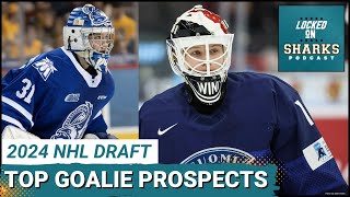 Who Are The Top Goalies In The 2024 NHL Draft Class?