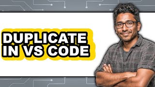 Duplicate In Vs Code - Which Is Better