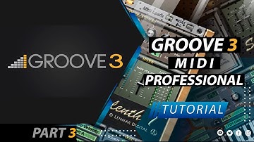 Groove 3 midi - Learn music and production (Part 3)