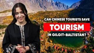 Can Chinese Tourists Save Tourism in Gilgit-Baltistan?