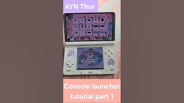 AYN Thor Day 8: Console launcher tutorial part 1