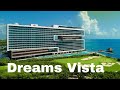 Dreams Vista Cancun Golf & Spa Resort Hotel Review 2021