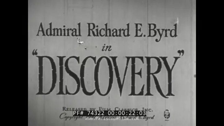 RICHARD E BYRD "DISCOVERY" 1933-35 EXPEDITION PART...