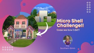 The Sims 4 - Speed Build || Micro Shell Challenge!!😁