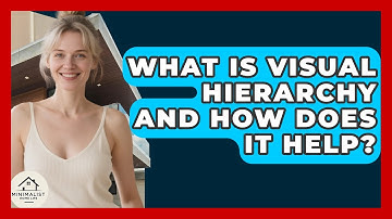 What Is Visual Hierarchy And How Does It Help? - Minimalist Home Life