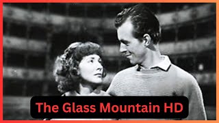 The Glass Mountain HD