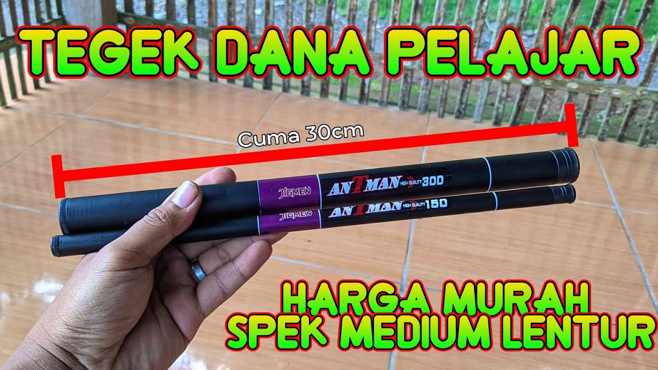 REKOMENDASI TEGEK RUAS PENDEK DANA PELAJAR | Tegek ruas pendek murah