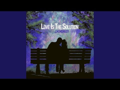 Love is the Solution