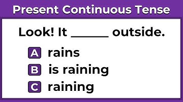 Present Continuous Tense Quiz | Can You Pass This Test? Part 3
