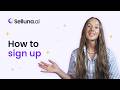 How to sign up to Selluna.ai