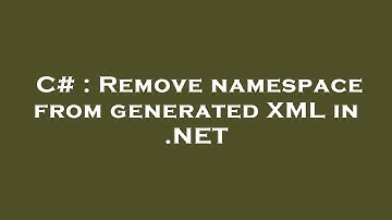 C# : Remove namespace from generated XML in .NET