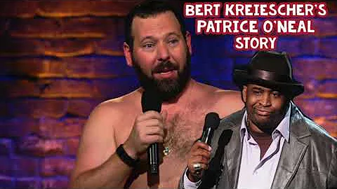 Bert Kreischer's epic Patrice O'Neal story