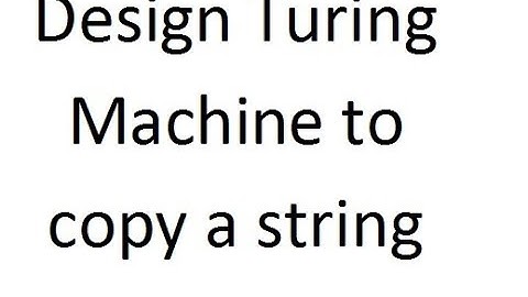 Design Turing Machine to copy a string