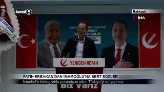 Fatih Erbakandan İmamoğluna Sert Sözler