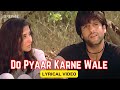 Do Pyaar Karne Wale (Lyric Video)|Sonu Nigam,Sunidhi Chauhan| Fardeen Khan,Urmila Matondkar | Jungle