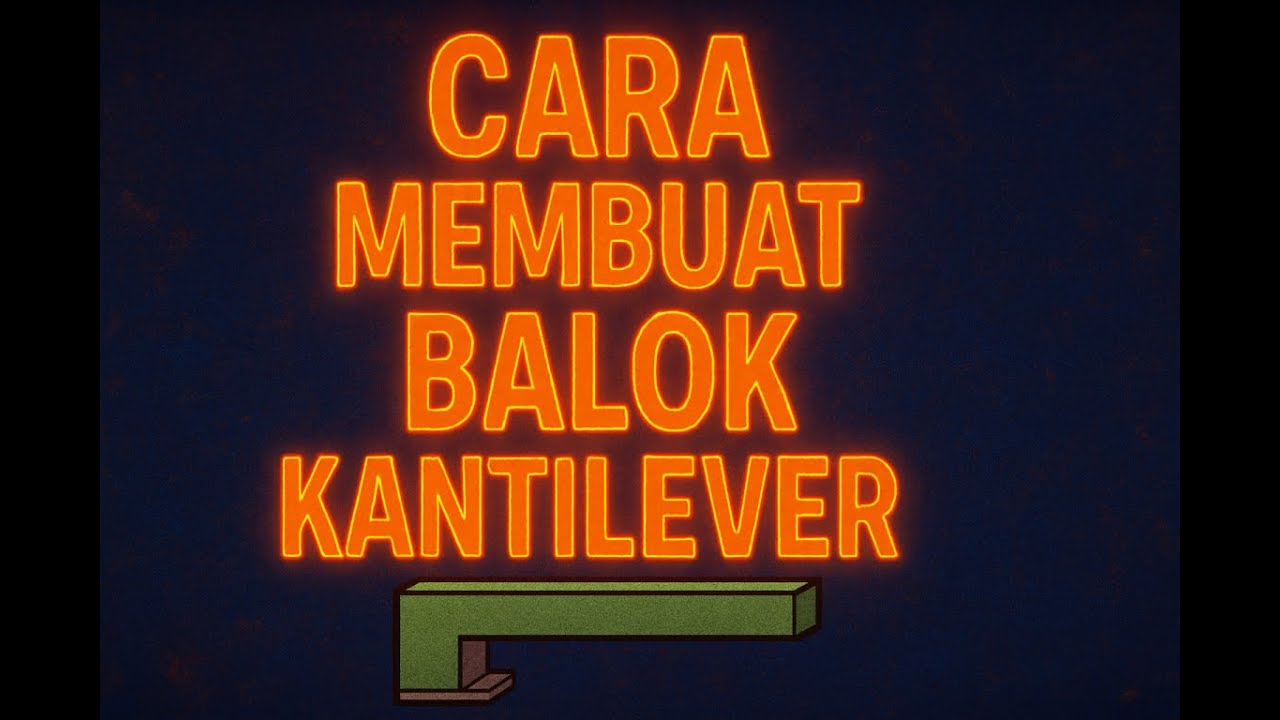 TUTORIAL TEKLA STRUCTURE - CARA MEMBUAT BALOK KANTILEVER DAN PENULANGANNYA