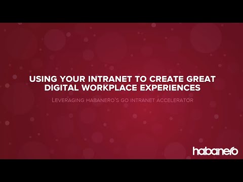 Go Intranet Accelerator: Using your intranet to create great digital workplace experiences