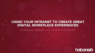 Go Intranet Accelerator: Using your intranet to create great digital workplace experiences