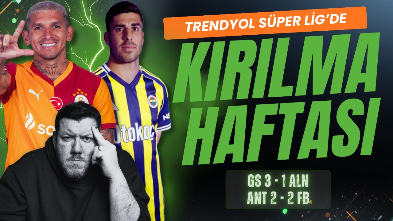 LİGİN KIRILMA HAFTASI | puan farkı 4, Okan Buruk bir şeyler deniyor, Fenerbahçe ilk devrelerde yok