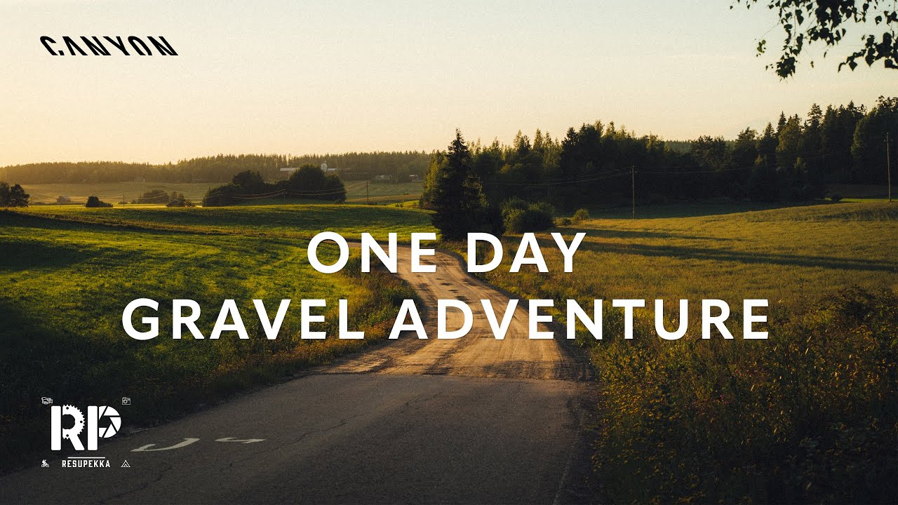 ONE DAY GRAVEL ADVENTURE