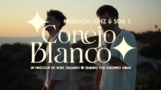 Miguelichi López &amp; Soul S - Conejo blanco (Videoclip oficial)