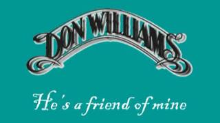 Don Williams - He's a friend of mine chords