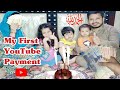 My first youtube payment  complete youtube journey  rubab hassan ribs