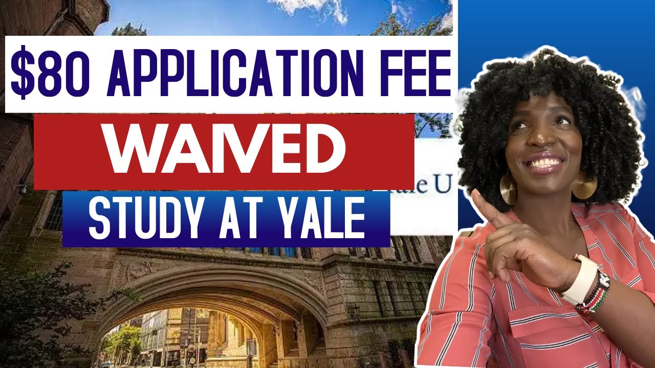 APPLY TO YALE UNIVERSITY 80 USD APPLICATION FEE WAIVED!!!🥳🥳🥳 YouTube