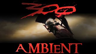300's Ambient Music - Movie Soundtrack Loop Version