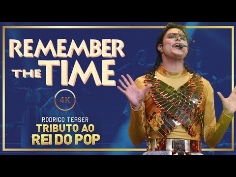 REMEMBER THE TIME 4K | TRIBUTO AO REI DO POP | RODRIGO TEASER
