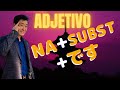 Koji muto - Adjetivo NA +Sub.+DESU (aprender japonês)