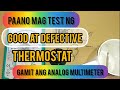 How to test a good and defective thermostat using an analog multimeter