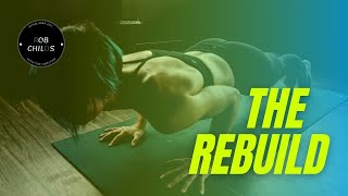 The rebuild vlog 005