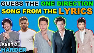 Guess The ONE DIRECTION Song From The Lyrics - PART 2 (HARDER Songs) 💚