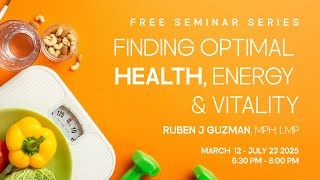 Health Seminar - The Pursuit of Happiness  7-23-2025. Ruben J Guzman