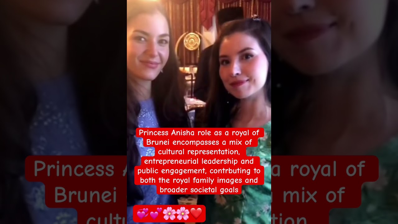 Princess Anisha role as a member of royal family