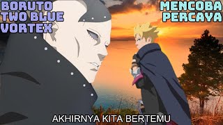 Boruto NGAMUK !! Kepercayaan Yang Di Harapkan- Boruto Two Blue Vortex Part 98